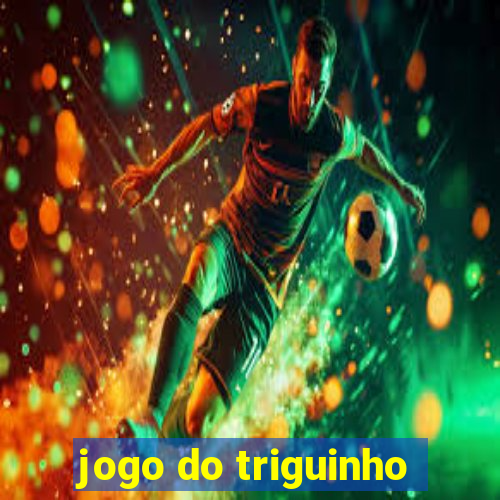 jogo do triguinho